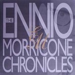 Ennio Morricone - The Ennio Morricone Chronicles