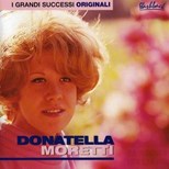 Donatella Moretti - I Grandi Successi Originali